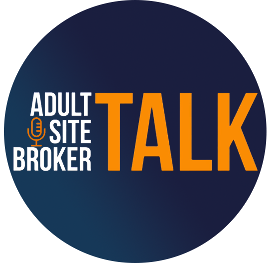 Adult Site Broker Talk