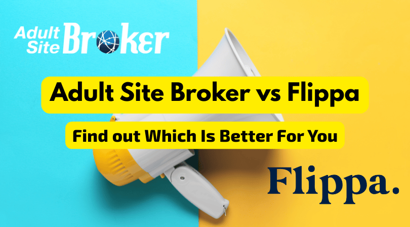 Adult Site Broker vs Flippa